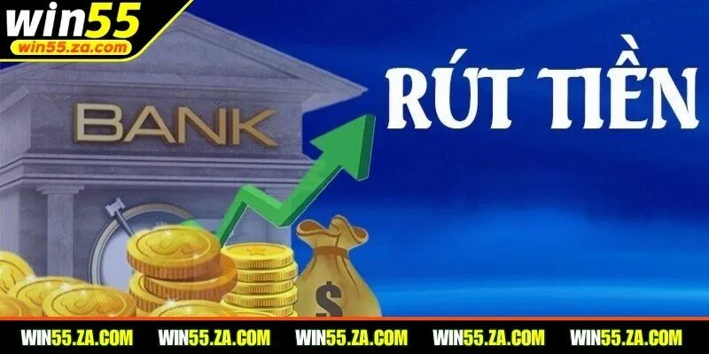 Những điều kiện để rút tiền WIN55